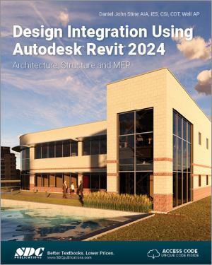 Book cover image of Design Integration Using Autodesk Revit 2024: Architecture, Structure And Mep