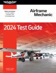 Image of 2024 Airframe Mechanic Test Guide
